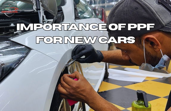 The Importance of Paint Protection Film (PPF) for New Cars.